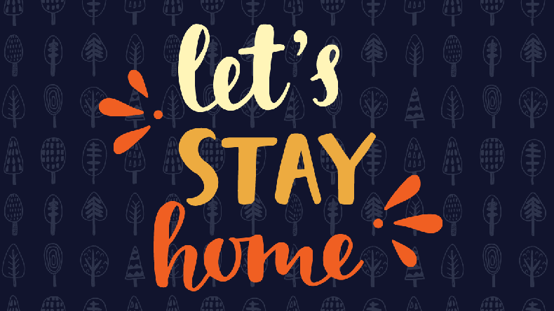 Lets stay home sign