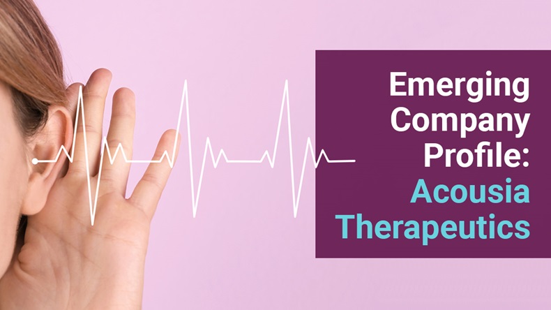Emerging Company Profile, Acousia Therapeutics